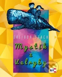 Mystik z Velryby - Dalibor Stach - kniha z kategorie Beletrie