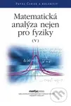 Matematická analýza nejen pro fyziky V. - Pavel Čihák - kniha z kategorie Fyzika