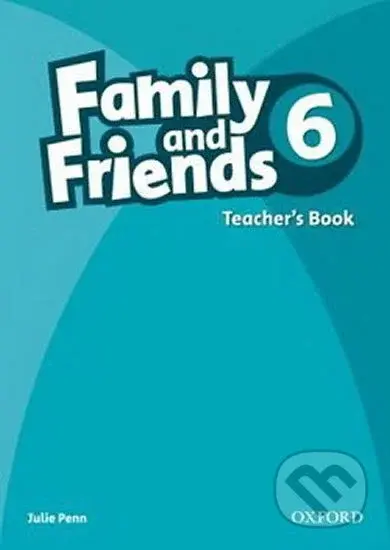 Family and Friends 6 - Teacher´s Book - Julie Penn - kniha z kategorie 1. stupeň