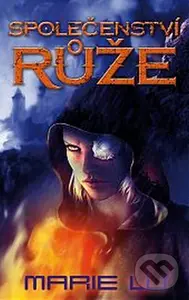 Společenství růže - Marie Lu