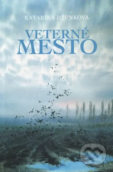 Veterné mesto - Katarína Džunková - kniha z kategorie Poezie