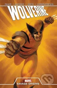 Wolverine: Savage Origins - Ben Acker, Ben Blacker, Salva Espin (Ilustrátor), Cam Smith (Ilustrátor),Wolverine: Savage Origins - Ben Acker, Ben Blacke