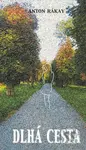 Dlhá cesta - Anton Rákay - kniha z kategorie Společenská beletrie