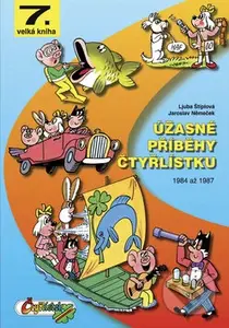 Úžasné příběhy Čtyřlístku ((rok 1984 – 1987)) - Ljuba Štíplová, Jaroslav Němeček - kniha z kategorie Komiksy