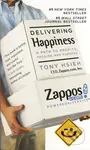 Delivering Happiness (A Path to Profits, Passion, and Purpose) - kniha z kategorie Odborné a naučné