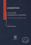 Judikatúra vo veciach zabezpečenia záväzkov - Edmund Horváth - kniha z kategorie Právo