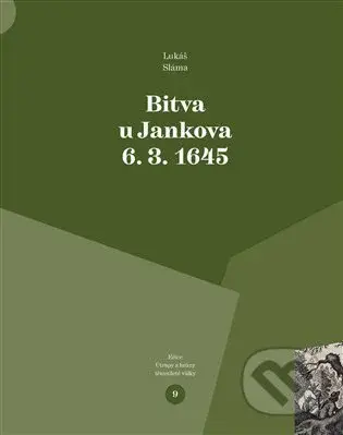 Bitva u Jankova 6. 3. 1645 - Lukáš Sláma - kniha z kategorie Historie