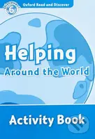 Oxford Read and Discover: Level 6 - Helping Around the World Activity Book - kniha z kategorie Jazykové učebnice a slovníky
