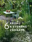 6 kroků k vysněné zahradě - Lilli Straub - kniha z kategorie Dům, byt a zahrada