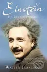 Einstein (His Life and Universe) - Walter Isaacson - kniha z kategorie Životopisy