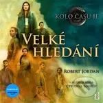 Kolo času: Velké hledání - Robert Jordan - audiokniha z kategorie Sci-fi a fantasy