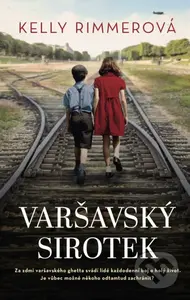 Varšavský sirotek - Kelly Rimmer - kniha z kategorie Společenská beletrie