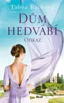 Dům hedvábí: Odkaz - Tabea Bach - kniha z kategorie Romantika