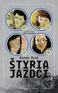 Štyria jazdci - Roman Brat, Ján Kurinec (ilustrátor) - kniha z kategorie Beletrie pro děti