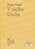 V službe Ducha - Štefan Vragaš - kniha z kategorie Beletrie