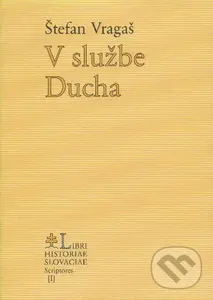 V službe Ducha - Štefan Vragaš