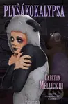Plyšákokalypsa - Carlton Mellick III - kniha z kategorie Sci-fi a fantasy