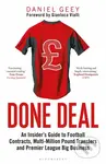 Done Deal (An Insider's Guide to Football Contracts, Multi-Million Pound Transfers and Premier League Big Business) - kniha z kategorie Kolektivní…