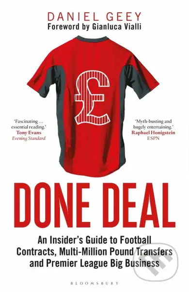 Done Deal (An Insider's Guide to Football Contracts, Multi-Million Pound Transfers and Premier League Big Business) - kniha z kategorie Kolektivní…