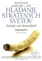Zaviaty svet slovenských mamutov (5) (Hľadanie stratených svetov 5) - film z kategorie Historické dokumenty