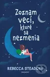 Zoznam vecí, ktoré sa nezmenia - Rebecca Stead - kniha z kategorie Pro děti