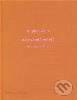 Appointment (with Sigmund Freud) - Sophie Calle - kniha z kategorie Malířství a sochařství