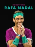 Rafa Nadal – Tenisový král - Dominic Bliss - kniha z kategorie Individuální sporty