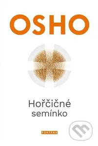 Hořčičné semínko - Osho - kniha z kategorie Psychologie
