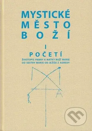 Mystické město Boží I. - Početí (2. vydání) - kniha z kategorie Křesťanství