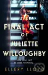 The Final Act of Juliette Willoughby - Ellery Lloyd - kniha z kategorie Detektivky, thrillery a horory