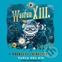 Warren XIII. a prokleté třináctiny - Tania Del Rio - audiokniha z kategorie Pro děti