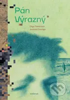 Pán Výrazný - Olga Tokarczuk, Joanna Concejo (ilustrátor) - kniha z kategorie Společenská beletrie