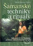 Šamanské techniky a rituály (Jak nalézt své kořeny pomocí šamanských rituálů) - kniha z kategorie Magie a okultismus