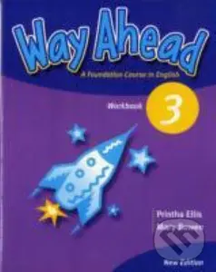 Way Ahead 3 (Workbook) - Printha Ellis
