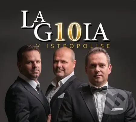 La Gioia: La Gioia v Istropolise - La Gioia