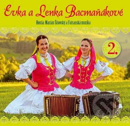 Lenka a Evka Bacmaňákové 2 - Lenka a Evka Bacmaňákové