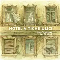 Hotel v tiché ulici - Ivo Cicvárek