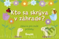 Kto sa skrýva v záhrade? (Zábava pre malé pršteky) - kniha z kategorie Pro děti