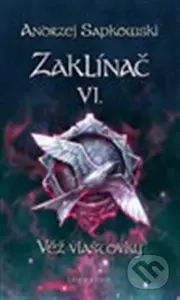 Zaklínač VI. : Věž vlaštovky - Andrzej Sapkowski - kniha z kategorie Fantasy