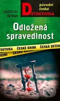 Odložená spravedlnost - Ladislav Beran - kniha z kategorie Detektivky, thrillery a horory