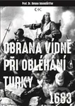 Obrana Vídně při obléhání Turky 1683 - Beno Imendörffer - kniha z kategorie Historie