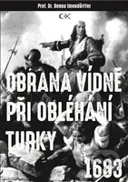 Obrana Vídně při obléhání Turky 1683 - Beno Imendörffer - kniha z kategorie Historie