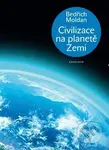 Civilizace na planetě Zemi - Bedřich Moldan - kniha z kategorie Gymnázia