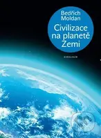 Civilizace na planetě Zemi - Bedřich Moldan - kniha z kategorie Gymnázia