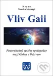Kryon - Vliv Gaii (Pozoruhodný systém spolupráce mezi Gaiou a lidstvem) - kniha z kategorie Spiritualita