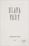 Hlava vody - Stanislav Denk