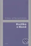 Knížka o Haně - Tina Stroheker