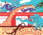 Cirkus Bruno - Jaroslav Kovanda, Nikola Hoření (Ilustrácie) - kniha z kategorie Pohádky