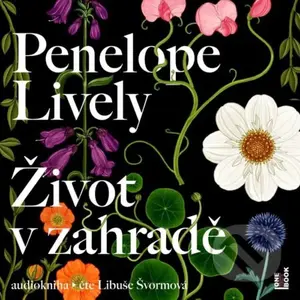 Život v zahradě - Penelope Lively