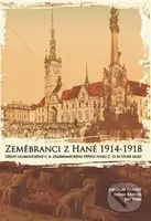 Zeměbranci z Hané 1914 – 1918 (Dějiny olomouckého c. k. zeměbraneckého pěšího pluku č. 13 za Velké války) - kniha z kategorie 20. století